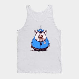 Oink the Police Tank Top